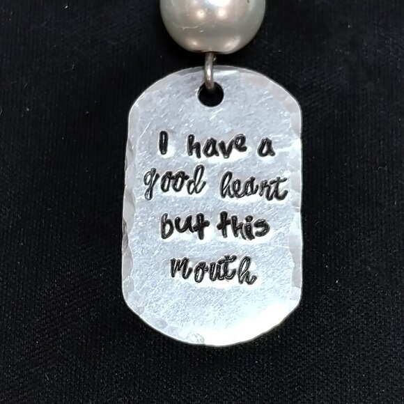 Handmade Hammered "I have a good heart but this mouth" Silver Toned Pendant - Picture 2 of 3